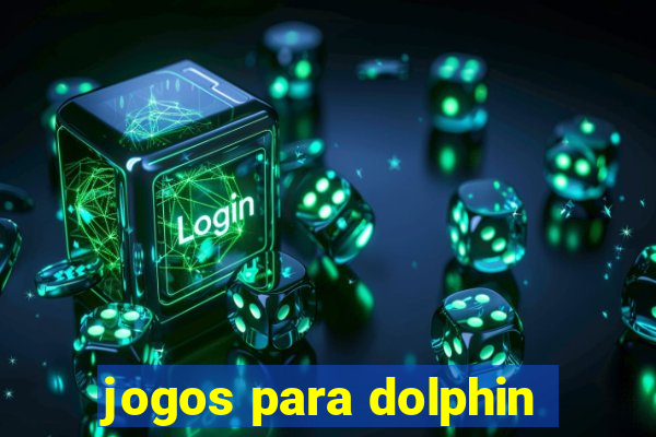 jogos para dolphin